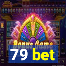 79 bet
